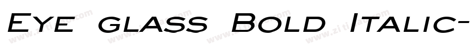 Eye glass Bold Italic字体转换